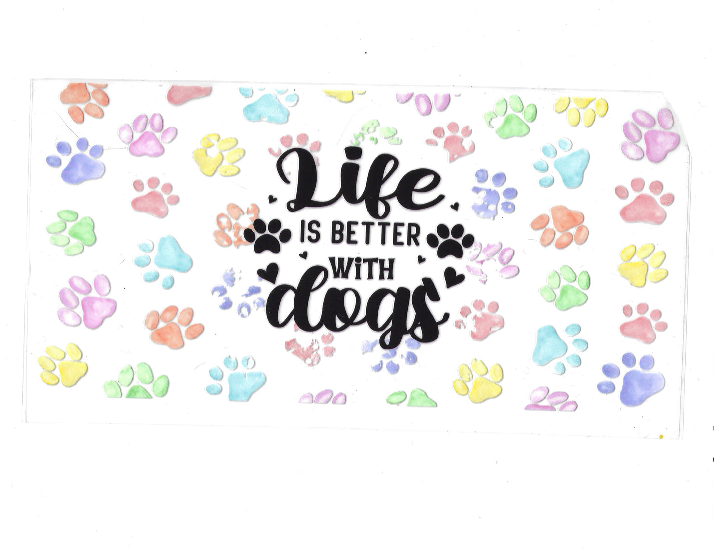 Life is better with dogs - #486
