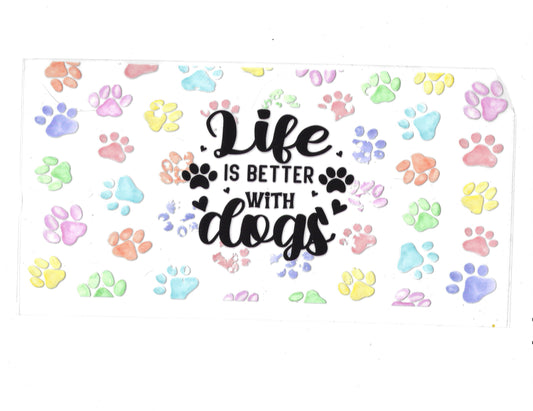 Life is better with dogs - #486